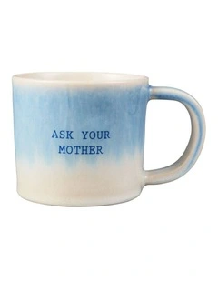 The Mug Club Go Ask Your Mother Mug 410ml in Blue