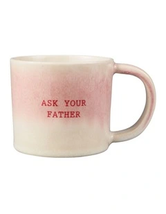 The Mug Club Mug Go Ask Your Father 410ml in Pink