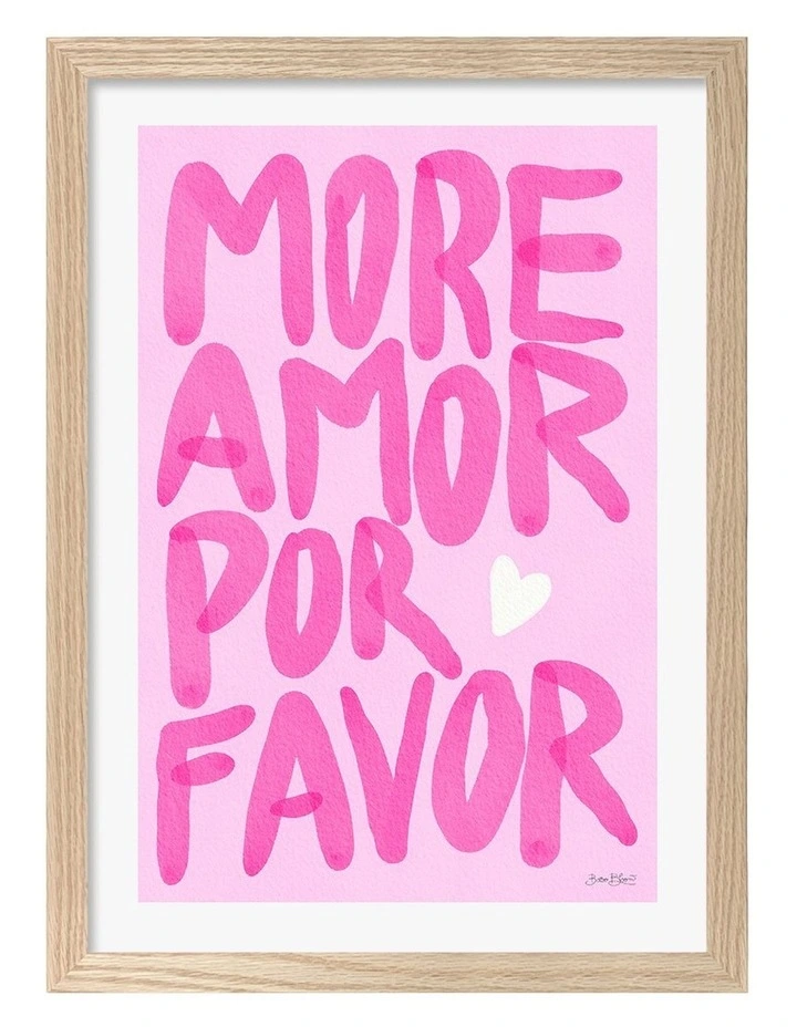 Australian Made Pink More Amor Please Art Print Natural Frame image 1