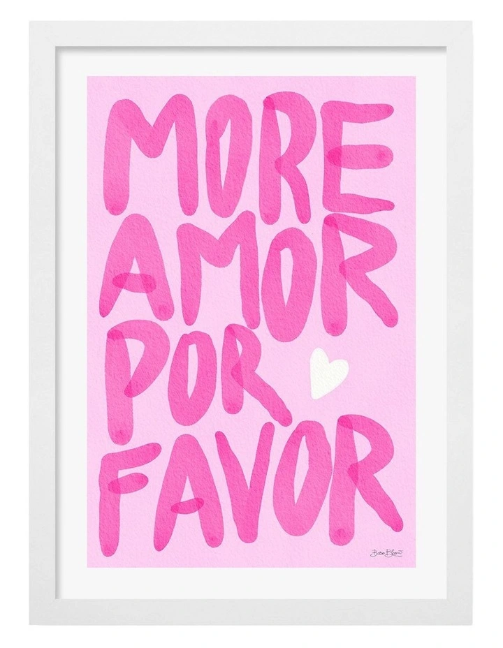 Australian Made Pink More Amor Please Art Print White Frame image 1