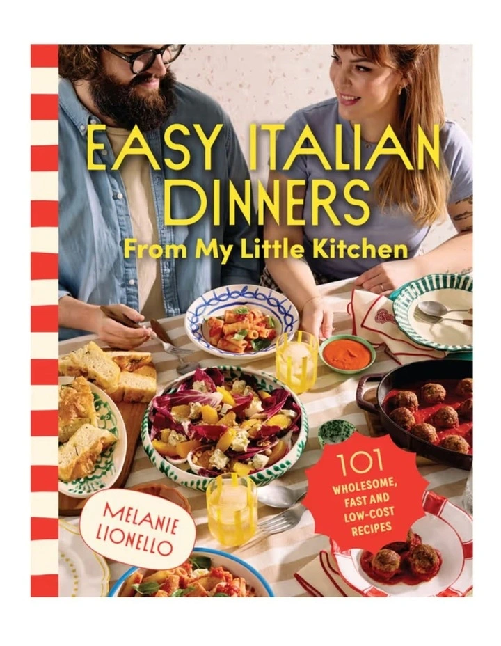 Easy Italian Dinners From My Little Kitchen by Melanie Lionello image 1