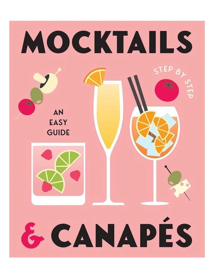 Mocktails & Canapes Step by Step: An Easy Guide by Gelding Street Press image 1