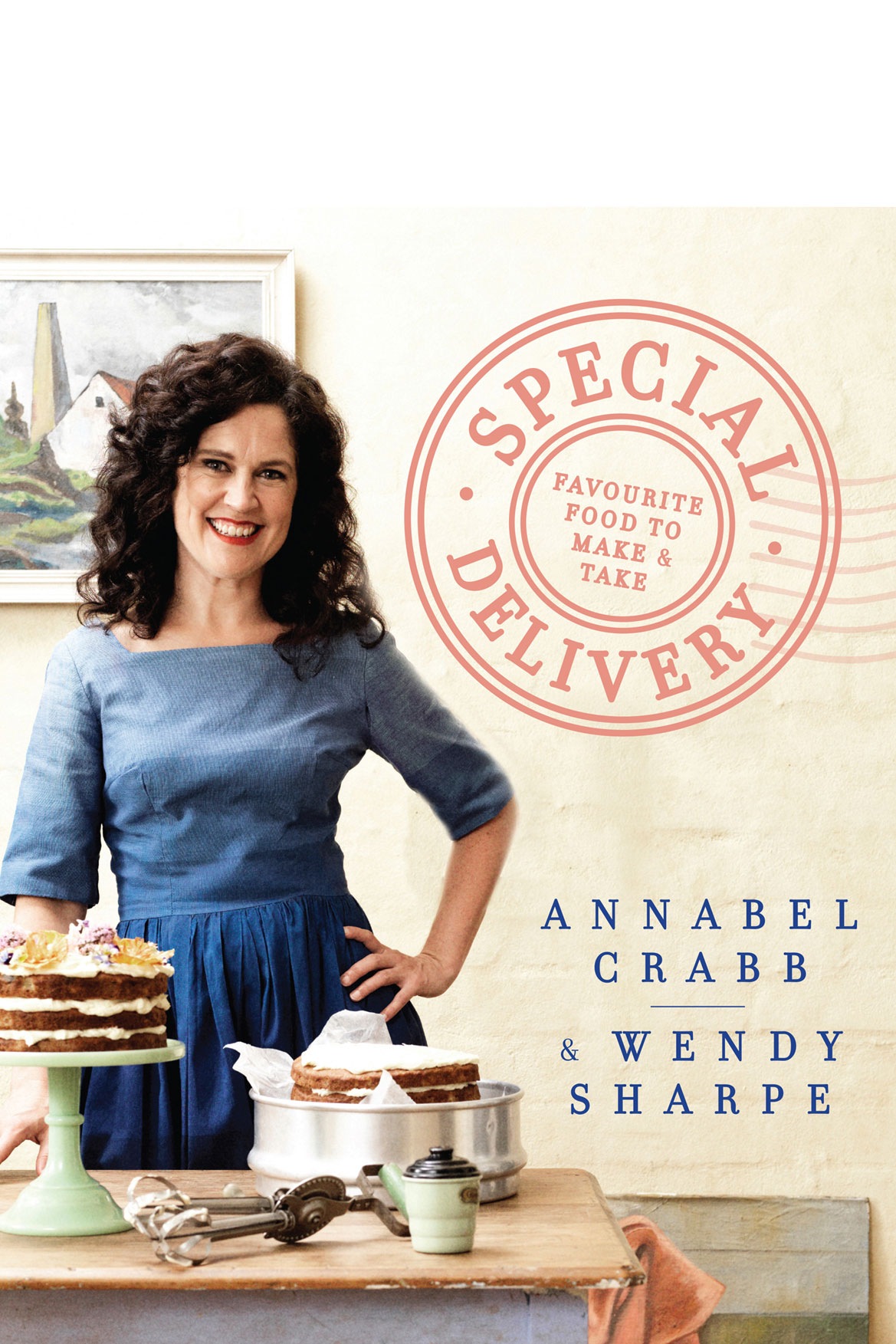 | Special Delivery by Annabel Crabb & Wendy Sharpe ...