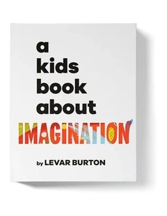 A Kid's Book About Imagination